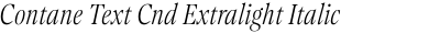 Contane Text Cnd Extralight Italic